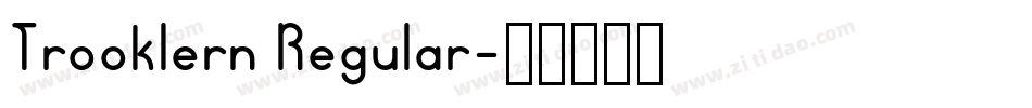Trooklern Regular字体转换